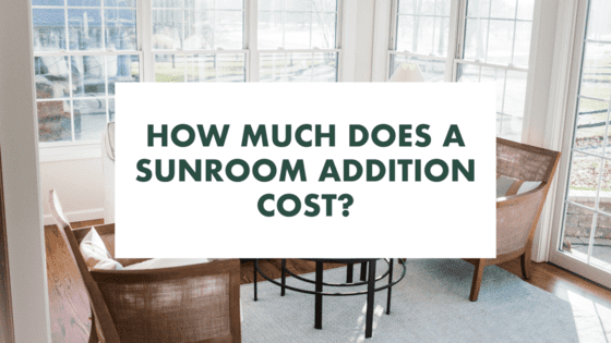 How Much Does a Sunroom Addition Cost?